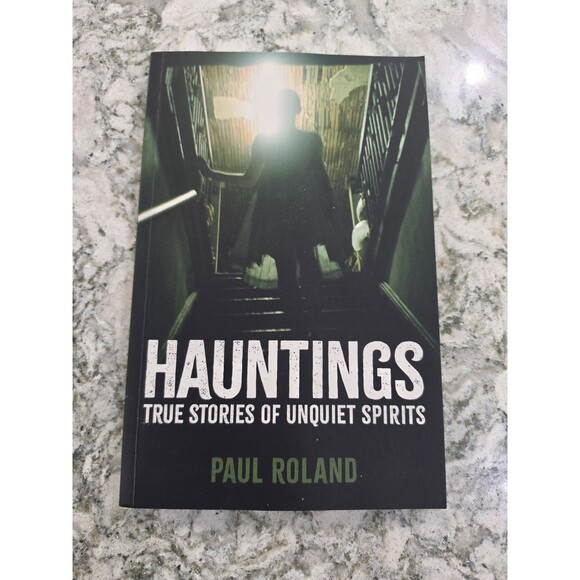 Other - Hauntings True Stories of Unquiet Spirits by Paul Roland Paperback 9781398842588